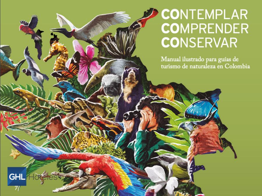 Nace la primera guía para el turismo de naturaleza en Colombia GHL Hôtels